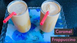 Starbucks style Caramel Frappuccino | Caramel Frappuccino - Friends’s Recipe | caramel Frappuccino