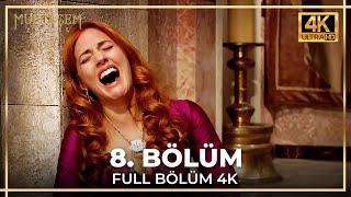 Muhteşem Yüzyıl 8. Bölüm (4K)