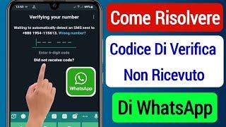 Come risolvere il problema con il codice di verifica di WhatsApp non ricevuto (2023) |