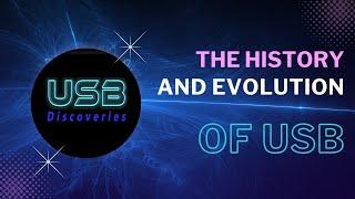 The History And Evolution Of USB