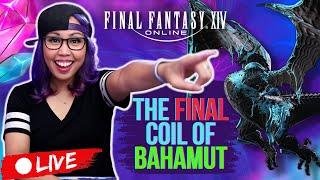 Play FFXIV With Me LIVE: THE FINAL COIL OF BAHAMUT 