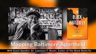 Mapping Baltimore Apartheid