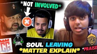 Spower reveal Soul *INTERNAL* Issue  Thug Goldy Bhai *NOT INVOLVE*  Why Left CG MOGO  Praise GODL