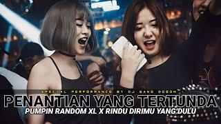 DUGEM PENANTIAN YANG TERTUNDA X RINDU DIRIMU YANG DULU SPECIAL PERFORMANCE  BY DJ WANG DOSON™