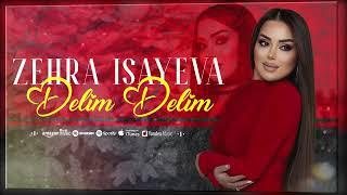 Zehra Isayeva - Delim Delim 2024