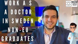 Work as a Doctor in Sweden: Part 1 For Non-EU Medical Gradutes