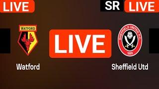 Watford vs Sheffield United live match today score updates | England Championship live score