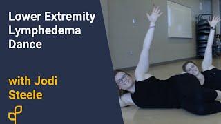 Home Exercise Program | Lower Extremity Lymphedema Dance with Jodi Steele