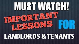 MUST WATCH: Important Lessons For Landlords & Tenants