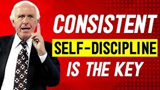 Consistent Self-Discipline is The Key for Success | Jim Rohn Discipline | Best Motivational Speech