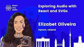 Exploring audio with React and SVGs: Create amazing audio projects - Elizabet Oliveira