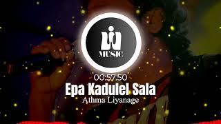 Epa Kadulel Sala - Athma Liyanage - Music Video - Wip Music Sri Lanka