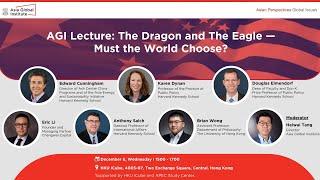 AGI Lecture: The Dragon and The Eagle — Must the World Choose?