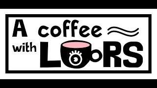 A coffee with LORS con Lorena Dorado