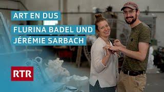 ART EN DUS | Flurina Badel und Jéerémie Sarbach | Dok | Cuntrasts | RTR Films