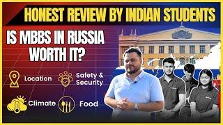 Honest Review by Indian Students | Is MBBS in Russia Worth it? #mbbsinrussia