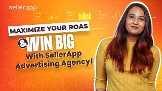 SellerApp Amazon PPC Agency - Maximize Your RoAS With World Class Amazon