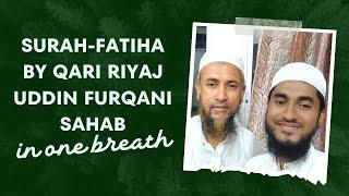 what an amazing Qirat by Qari Riyaj Uddin Furqani//Surah Fatiha