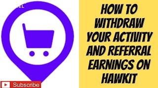 How To Withdraw Your Activity And Referral Earnings On Hawkit