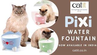 Pixi Fountain | Catit | Catit India