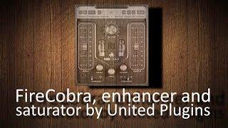 FireCobra enhancer and saturator by United Plugins