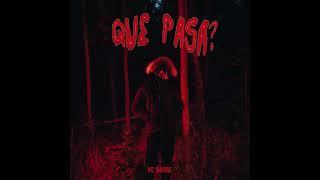 VC Barre - Que Pasa? (Official Audio)