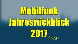 Mobilfunk Jahresrückblick 2017 - Aus dem Studio von Tobske in 4K