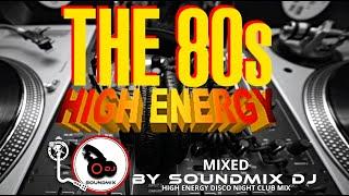 80s HIGH ENERGY DISCO MIX || CLASICOS DEL HIGH ENERGY || HIGH ENERGY MIX || 80s PARTY MIX || Hi-NRG