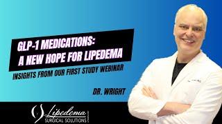 GLP-1 Medications & Lipedema: Insights from Our First Study Webinar