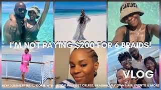 MY FIRST CRUISE EVER! NEW-IN SUMMER FINDS, BRAIDING MY HAIR MY, LUNCH AND MORE! | AWED BY MONICA