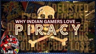 "Tum Log Nehi Sudhroge" - Why Indian Gamers Love Pirated Games?