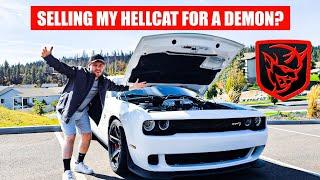 SELLING MY HELLCAT FOR A DODGE DEMON? THE NEXT CHAPTER TO MY CHANNEL!