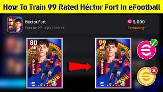 5000 eFootball Points Hector Fort Best Training Guide  || eFootball 2025 Mobile