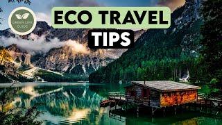 Green Travel Tips: Explore the World Responsibly