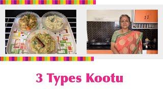 3 Types Kootu  !! South Indian Veg Gravy ! Side dish for Rice/Chappathi