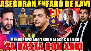 ¿XAVI ENFADADO por los ELOGIOS a FLICK? YA BASTA de GUERRAS y de XAVI ¡ESTO NO AYUDA al BARÇA!