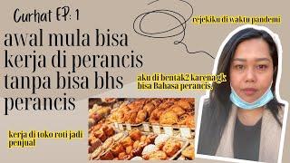 CERITA AWAL Saya bekerja di Perancis TANPA BISA BAHASA PERANCIS!