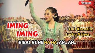 TIADA DUANYA HE HE HA HA // IMING IMING - LILIS KARNALIE & LUCKY NASWA