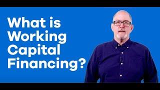 What is Working Capital Financing? Explained in 5 Minutes | OnDeck Small Business Tips