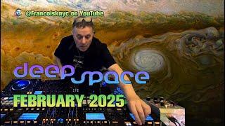 François K - Deep Space (February 2025)