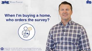 Who Orders The Property Survey? - Home Buying Questions Answered!