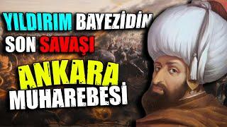 Türklerin Dönüm Noktası: Yıldırım Bayezid ve Ankara Muharebesi!