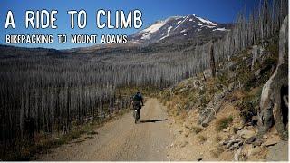 A Ride to Climb - Bikepacking to Mount Adams || PNW Bikepacking [Teaser]