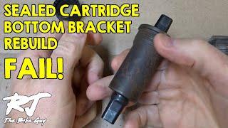 Rebuilding Sealed Cartridge Bottom Bracket - FAIL