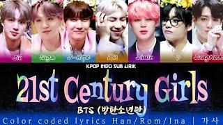 BTS - 21 Century Girls [INDO SUB] Lirik Terjemahan Indonesia