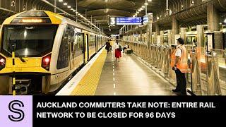 Auckland commuters take note: Entire rail network to be closed for 96 days | Stuff.co.nz