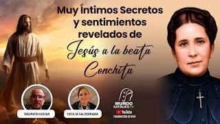 Muy Íntimos Secretos y sentimientos revelados de Jesús a la beata Conchita