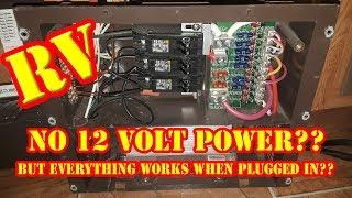 RV 12 volt System Not Working - NO 12 volt DC power but everything works when plugged in - Camper