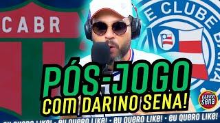  PÓS JOGO COM DARINO SENA - BOSTON RIVER X BAHIA - LIBERTADORES 2025