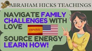 Healing Family Crisis ️ Strengthening Relationships with Source Connection | Abraham Hicks 2024